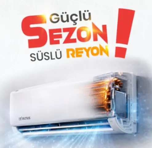 Güçlü Sezon, Süslü Reyon Kampanyası (ALTUS Klima)