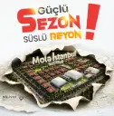 Güçlü Sezon, Süslü Reyon Kampanyası (Mola İstanbul Tatili) 