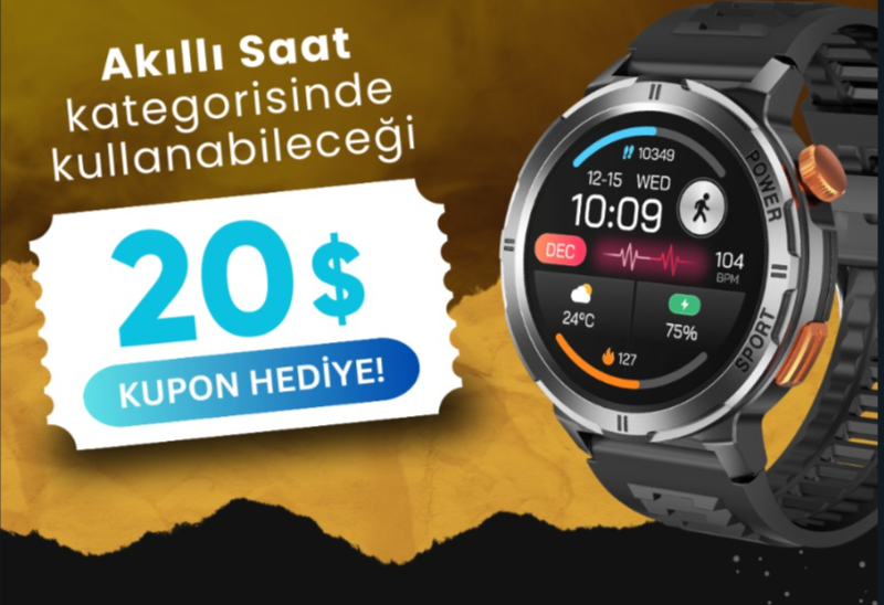 Akıllı Saat Kategorisinde 20$ Hediye Kupon!