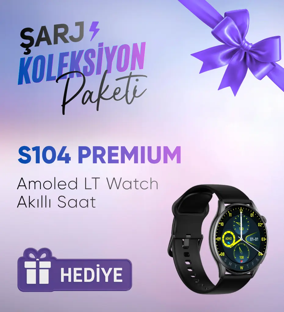 Ağustos Kampanyası: Şarj Koleksiyon Paketini Alana S104 Hediye!